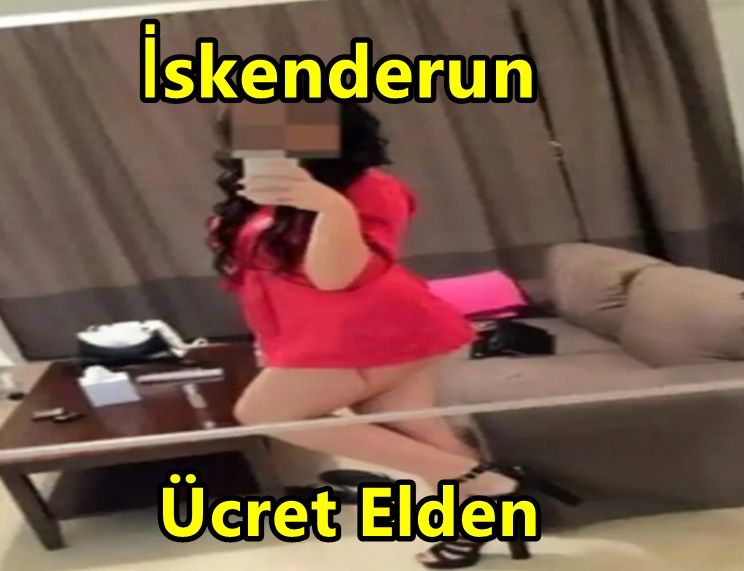 Hatay İskenderun Escort Bayan Güneş