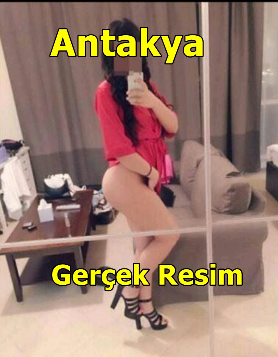 Antakya escort baya şirin