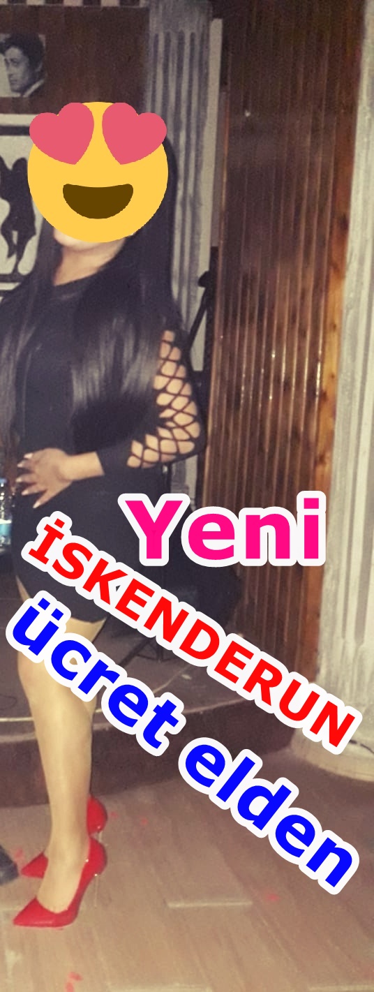 Hatay iskenderun yeni escort Ceyda